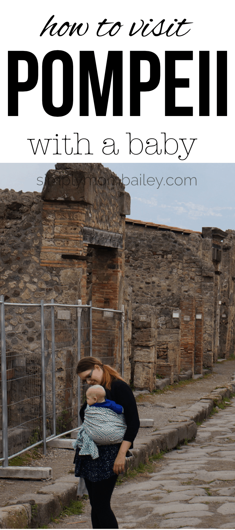 How to visit Pompeii with Baby #pompeii #traveleurope #familytravel