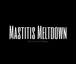 Mastitis Meltdown