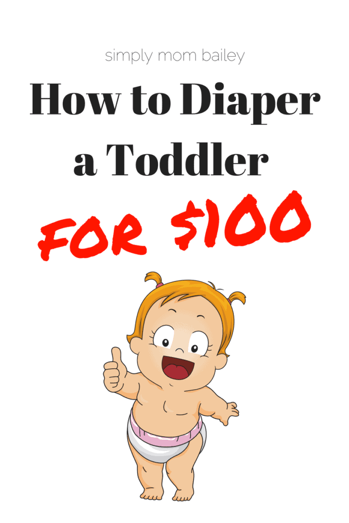 How to Diaper a Toddler for $100 