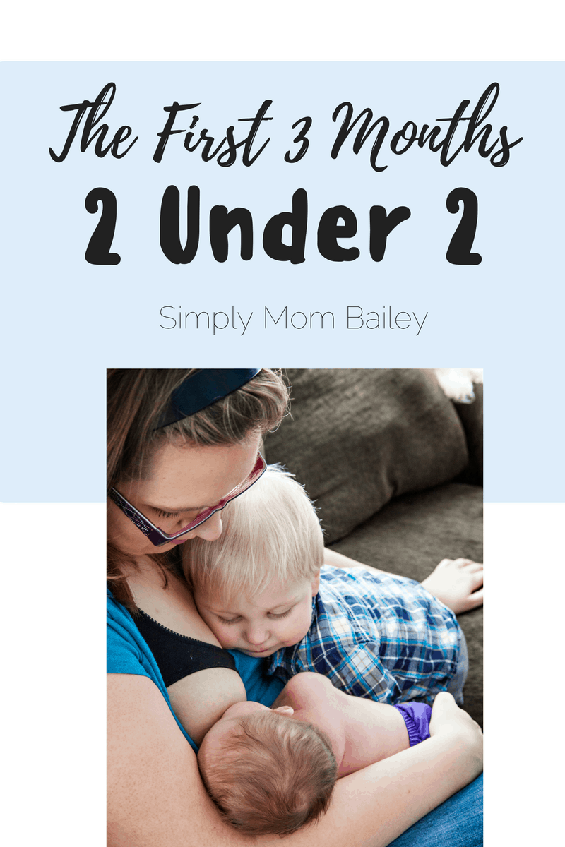 The First 3 Months with 2 Under 2