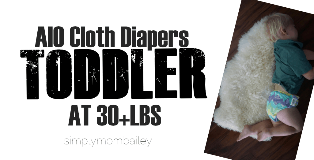 All in One Cloth Diapers at 30 pounds on a Toddler