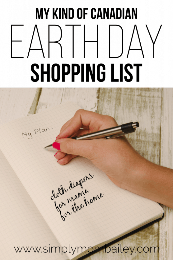 My Kind of Canadian Earth Day Shopping List for Cloth Diaper Sales, Mama Stuff, And Eco-friendly home