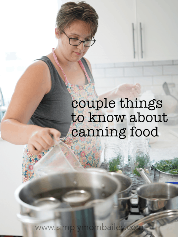 A Couple Things to learn about Canning Food from a Modern Mama trying to prep for winter #homesteading #familylife #foodpreserving #motherhood