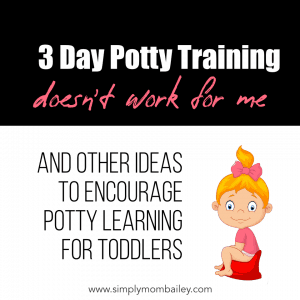 3 Day Potty Training Doesn't Work For Us
