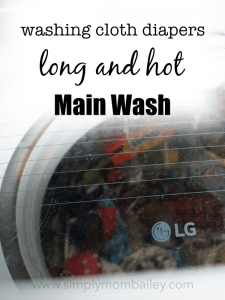 Long and Hot Main Wash for CLoth Diaper Laundry with an LG top loader