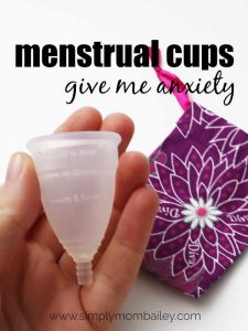 Menstrual Cups give me anxiety and other reasons I'm too scared to use a Diva Cup.