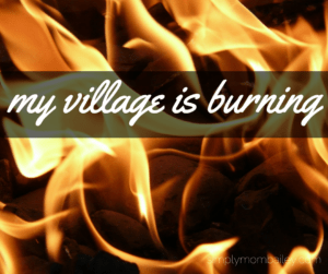My Village is Burning