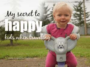 My Secret to Happy Kids When Traveling